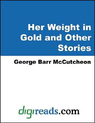 Book cover for Her Weight in Gold and Other Stories