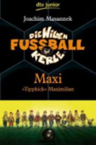 Cover of Maxi Tippkick Maximilian (7)