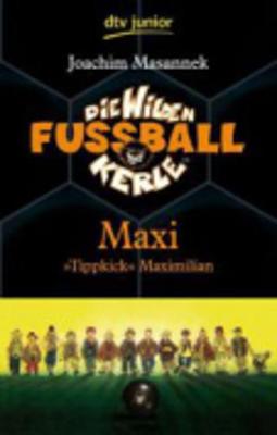 Book cover for Maxi Tippkick Maximilian (7)