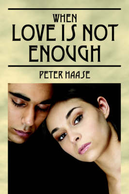 Book cover for When Love Is Not Enough