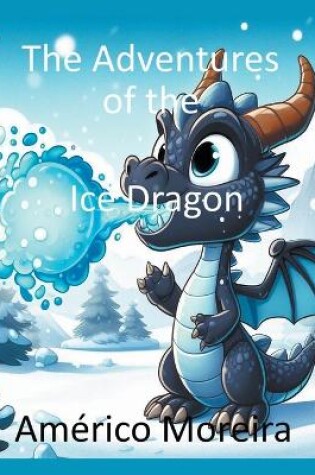 Cover of The Adventures of the Ice Dragon