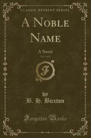 Cover of A Noble Name, Vol. 3 of 3