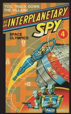 Book cover for Be An Interplanetary Spy: Space Olympics