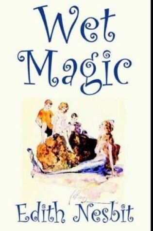 Cover of Wet Magic illustrated edition