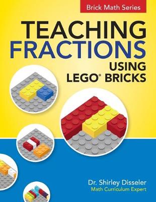 Book cover for Teaching Fractions Using LEGO(R) Bricks