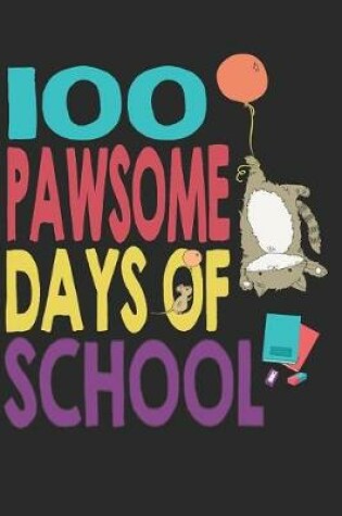 Cover of 100 Pawsome Days of School
