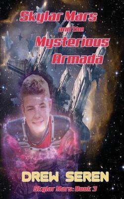 Cover of Skylar Mars and the Mysterious Armada