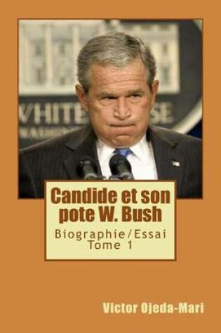 Cover of Candide Et Son Pote W. Bush