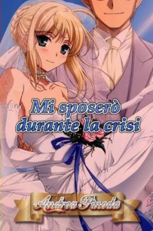 Cover of Mi sposerò durante la crisi