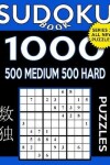 Book cover for Sudoku Book 1,000 Puzzles, 500 Medium and 500 Hard