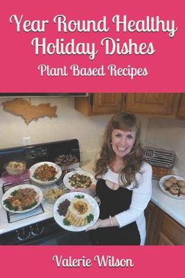 Book cover for Year Round Healthy Holiday Dishes