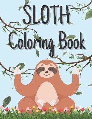 Book cover for Sloth Coloring Book