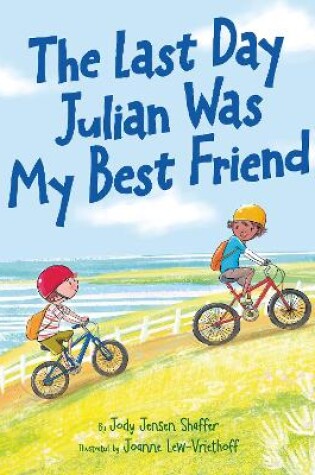 Cover of The Last Day Julian Was My Best Friend