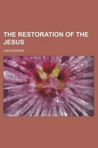 Cover of The Restoration of the Jesus