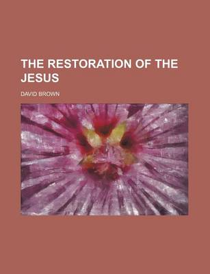 Book cover for The Restoration of the Jesus