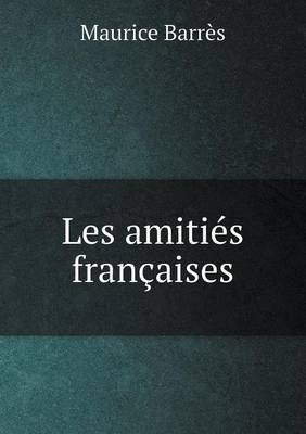 Book cover for Les amitiés françaises