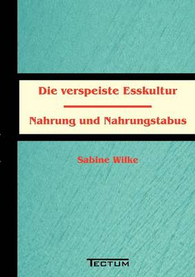 Book cover for Die verspeiste Esskultur