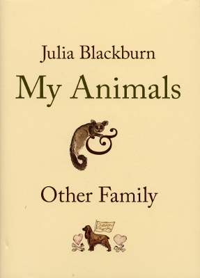 Book cover for My Animals and Other Family