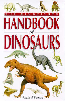 Book cover for The Kingfisher Handbook of Dinosaurs