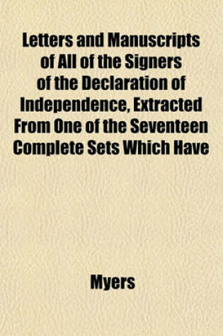 Cover of Letters and Manuscripts of All of the Signers of the Declaration of Independence, Extracted from One of the Seventeen Complete Sets Which Have