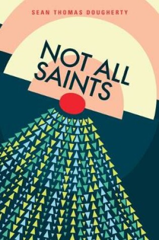 Cover of Not All Saints