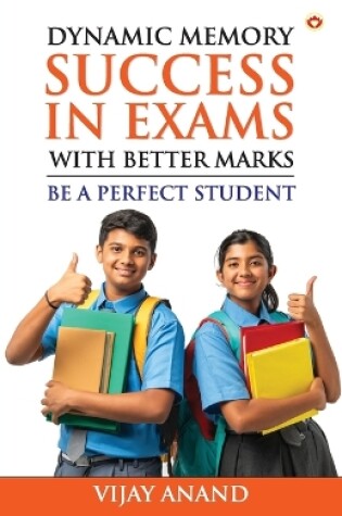 Cover of Dynamic Memory Success in Exams with Better Marks