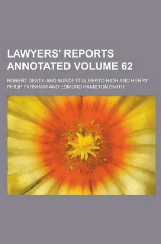 Cover of Lawyers' Reports Annotated Volume 62