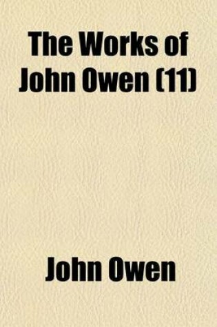 Cover of The Works of John Owen (11)