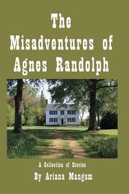 Book cover for The Misadventures of Agnes Randolph