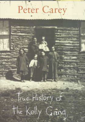 Cover of True History of the Kelly Gang