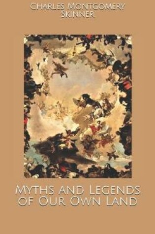 Cover of Myths and Legends of Our Own Land