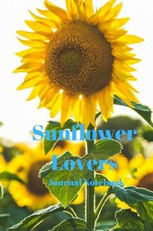 Cover of Sunflower Lovers Journal Notebook