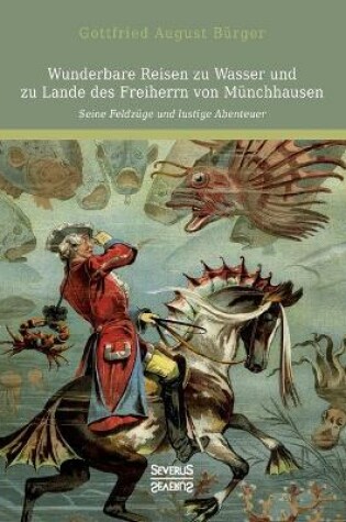 Cover of Wunderbare Reisen zu Wasser und zu Lande des Freiherrn von Münchhausen