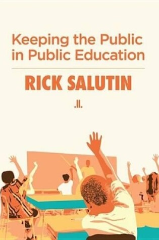 Cover of Keeping the Public in Public Education