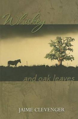 Book cover for Whiskey and Oak Leaves