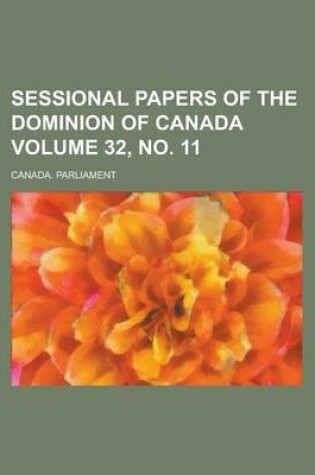 Cover of Sessional Papers of the Dominion of Canada Volume 32, No. 11