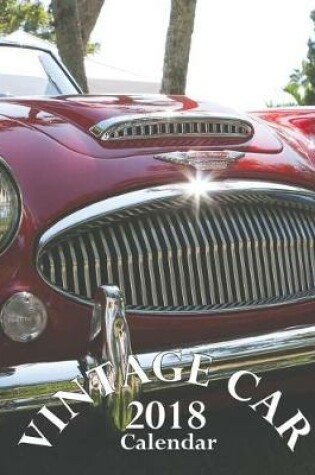 Cover of Vintage Car 2018 Calendar (UK Edition)
