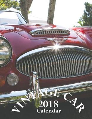 Book cover for Vintage Car 2018 Calendar (UK Edition)