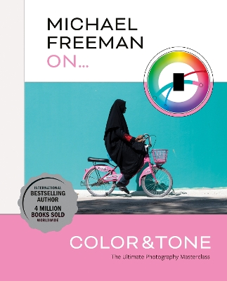 Book cover for Michael Freeman On... Color & Tone