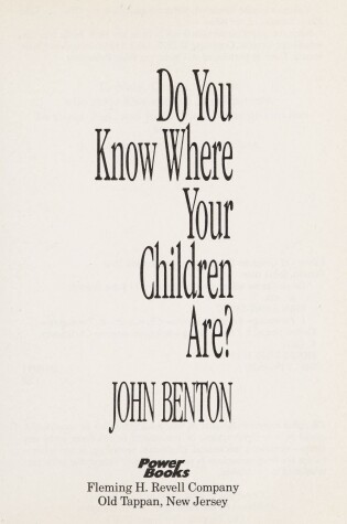 Cover of Do You Know Where Your Children Are?