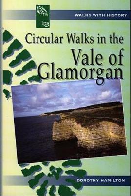 Book cover for Walks with History Series: Circular Walks in the Vale of Glamorgan