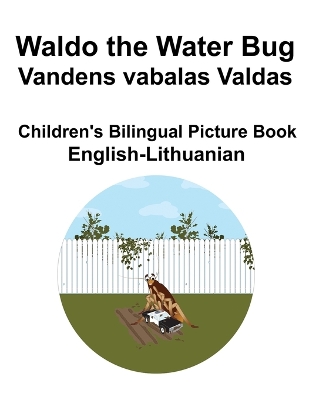 Book cover for English-Lithuanian Waldo the Water Bug / Vandens vabalas Valdas Children's Bilingual Picture Book