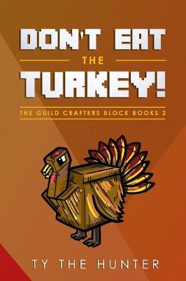 Cover of Don't Eat the Turkey!