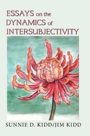 Cover of Essays on the Dynamics of Intersubjectivity