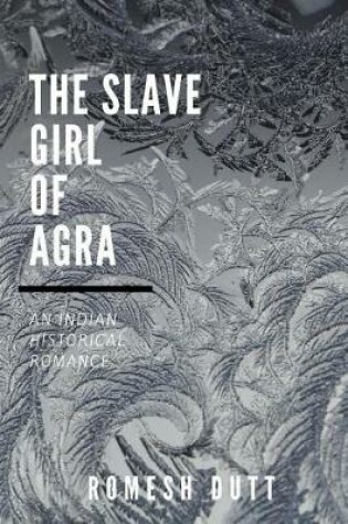 Cover of The Slave Girl of Agra