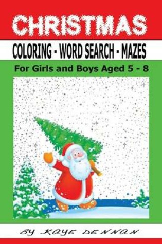Cover of Christmas Coloring - Word Search - Mazes