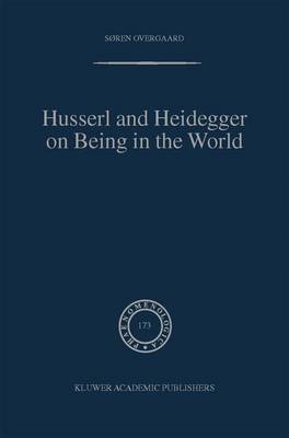 Cover of Husserl and Heidegger on Being in the World