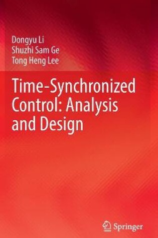 Cover of Time-Synchronized Control: Analysis and Design
