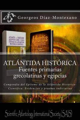 Book cover for ATLANTIDA HISTORICA. Fuentes primarias grecolatinas y egipcias