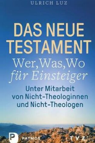 Cover of Das Neue Testament - Wer, Was, Wo Fur Einsteiger